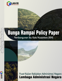 Bunga Rampai Policy Paper Pembangunan Ibu Kota Nusantara (IKN)