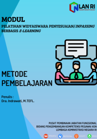 Metode Pembelajaran; Modul Pelatihan Widyaiswara Penyesuaian / Inpassing Berbasis E-Learning