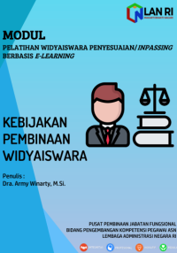 Kebijakan Pembinaan Widyaiswara; Modul Pelatihan Widyaiswara Penyesuaian / Inpassing Berbasis E-Learning