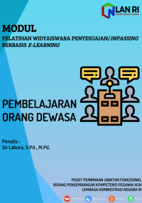 Pembelajaran Orang Dewasa; Modul Pelatihan Widyaiswara Penyesuaian / Inpassing Berbasis E-Learning
