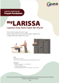 MY LARISSA; Layanan Arsip Statis Cepat dan Murah (Arsip Nasional Republik Indonesia - ANRI)