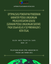 Optimalisasi Penerapan Pendidikan Karakter Peduli Lingkungan Melalui Kegiatan GEULISE (Gerakan Peduli Lingkungan Sekitar) Pada Siswa Kelas V SD Mintaragen 5 Kota Tegal