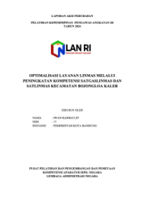 Optimalisasi Layanan Linmas Melalui Peningkatan Kompetensi Satgaslinmas Dan Satlinmas Kecamatan Bojongloa Kaler