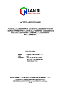 Peningkatan Pelayanan Administrasi Kependudukan Melalui Partisipasi Masyarakat Berbasis Google Drive Di Kelurahan Cikawao Kecamatan Lengkong Kota Bandung