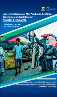 Penataan Pedagang Kaki Lima di kota Bandung melalui Satu Binaan Pedagang Kaki Lima Satu Koperasi (SABANDA SAKOPER) Dinas Koperasi dan Usaha Kecil dan Menengah Kota Bandung