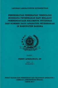 Peningkatan Penerapan Teknologi Budidaya Peternakan Sapi Melalui Pemberdayaan Kelompok Peternak Dan Sumber Daya Aparatur Peternakan Di Dinas Pertanian Kabupaten Bangka