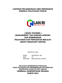 (MANG TIGOBER) Management Tim Gorong-Gorong dan Kebersihan Pelayanan dan Pengaduan Melalui Group Whatsapp Center Kelurahan Ciateul Kota Bandung