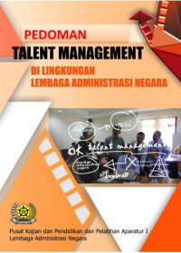 Pedoman Talent Management Di Lingkungan Lembaga Administrasi Negara