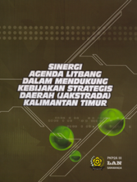 Sinergi Agenda Litbang dalam Mendukung Kebijakan Strategis Daerah (Jakstrada) Kalimantan Timur