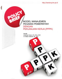 Policy Brief Model Manajemen Pegawai Pemerintah Dengan Perjanjian Kerja (PPPK)