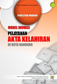 Model Inovasi Pelayanan Akta Kelahiran Di Kota Bandung