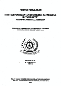Strategi Peningkatan Efektivitas Tata Kelola Hutan Rakyat Di Kabupaten Majelengka (Dinas Kehutanan Perkebunan Dan Peternakan)