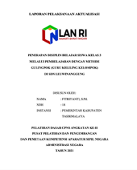 Penerapan Disiplin Belajar Siswa Kelas 3 Melalui Pembelajaran Dengan Metode Gulingpok (Guru Keliling Kelompok) Di SDN Leuwinanggung Kabupaten Tasikmalaya