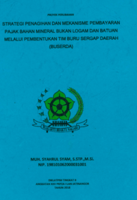Strategi Penagihan dan Mekanisme Pembayaran Pajak Bahan Mineral Bukan Logam dan Batuan Melalui Pembentukan Tim Buru Sergap Daerah (BUSERDA) Badan Pengelolaan Pendapatan Daerah Kabupaten Morowali
