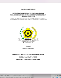 Peningkatan Kinerja WP Payload Radar Melalui Digitalisasi Transfer Knowledge Dan Disiplin Eksekusi (Lembaga Penerbangan dan Antariksa Nasional) (Terbaik 2)