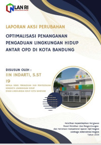 Optimalisasi Penanganan Pengaduan Lingkungan Hidup Antar OPD Di Dinas Lingkungan Hidup Kota Bandung