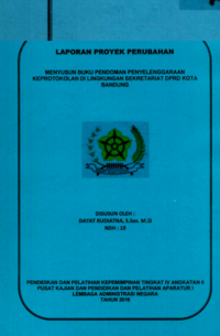 Menyusun Buku Pendoman Penyelenggaraan Keprotokolan Di Lingkungan Sekretariat DPRD Kota Bandung