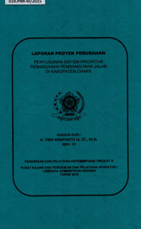 Penyusunan Sistem Prioritas Penanganan Pembangunan Jalan Di Kabupaten Ciamis (Badan Perencanaan Daerah - Bappeda)