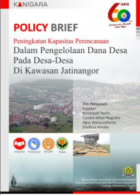 Policy Brief Peningkatan Kapasitas Perencanaan Dalam Pengelolaan Dana Desa Pada Desa Desa Di Kawasan Jatinangor