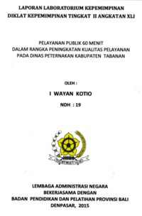 Pelayanan Publik 60 Menit Dalam Rangka Peningkatan Kualitas Pelayanan Pada Dinas Peternakan Kabupaten Tabanan