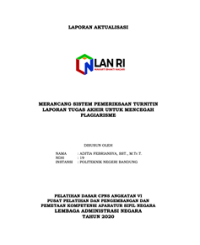 Merancang Sistem Pemeriksaan Turnitin Laporan Tugas Akhir Untuk Mencegah Plagiarisme Politeknik Negeri Bandung (TERBAIK 3)