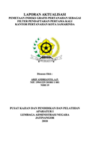 Pemetaan Indeks Grafis Pertanahan Sebagai Filter Pendaftaran Pertama Kali Kantor Pertanahan Kota Samarinda (Kementerian Agraria dan Tata Ruang/Badan Pertanahan Nasional)