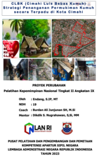CLBK (Cimahi Luis Bebas Kumuh) Strategi Penanganan Permukiman Kumuh Secara Terpadu Di Kota Cimahi (Dinas Perumahan dan Kawasan Permukiman)