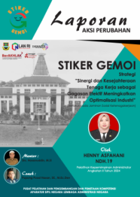 STIKER GEMOI; Strategi Sinergi dan Kesejahteraan Tenaga Kerja Sebagai Gagasan Efektif Meningkatkan Optimalisasi Industri Berfokus Pada Jaminan Sosial Ketenagakerjaan pada Dinas Tenaga Kerja Kabupaten Bandung Barat