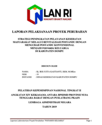Strategi Peningkatan Pelayanan Kesehatan Masyarakat Melalui Revitalisasi Posyandu Dengan Mengubah Posyandu Konvensional Menjadi Posyandu Keluarga Di Kabupaten Dompu NTB (Dinas Kesehatan)