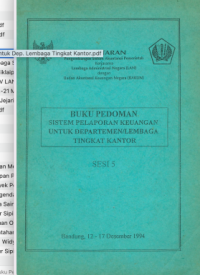 Buku Pedoman Sistem Pelaporan Keuangan Untuk Departemen/Lembaga Tingkat Kantor Sesi 5 (Penataran Sistem Akuntansi Pemerintah)
