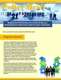Policy Brief Membangun Profesionalitas Aparatur Melalui Pengembangan Kopetensi Teknis Pejabat Fungsional
