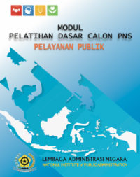 Modul Pelatihan Dasar Calon PNS; Pelayanan Publik