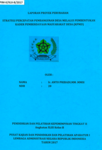 Strategi Percepatan Pembangunan Desa Melalui Pembentukan Kader Pemberdayaan Masyarakat Desa (KPMD) (Kementerian Desa Pembangunan Daerah Tertinggal dan Transmigrasi)