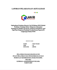 Optimalisasi Penilaian Kinerja Unit Di Bidang SDM Melalui Penilaian Terhadap Monev Pelaporan Akumulasi Pelanggaran Disiplin Jam Kerja, Pelaporan Kehadiran Apel Pagi Dan Pelaporan Penilaian Prestasi Kerja Pegaawai Di Lingkungan Badan POM (BPOM)