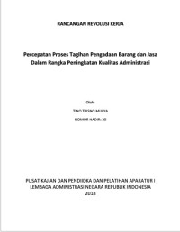 Percepatan Proses Tagihan Pengadaan Barang dan Jasa Dalam Rangka Peningkatan Kualitas Administrasi di PKP2 A I LAN