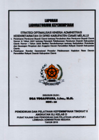 Strategi Optimalisasi Kinerja Administrasi Kesekretariatan Di DPRD Kabupaten Ciamis Melalui 1. Penetapan Peraturan Bupati Ciamis tentang Perubahan Atas Peraturan Bupati Ciamis Nomor 21 Tahun 2007 tentang Petunjuk Pelaksanaan Peraturan Daerah Kabupaten Ciamis Nomor 1 Tahun 2005 Berikut Perubahannya tentang Kedudukan Protokoler dan Keuangan Pimpinan dan Anggota Dewan Perwakilan Rakyat Daerah Kabupaten Ciamis; 2. Penetapan Standar Operasional Prosedur Pelaksanaan Kegiatan Reses Dewan Perwakilan Rakyat Daerah Kabupaten Ciamis