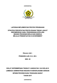 Strategi Percepatan Penyelesaian Tindak Lanjut Rekomendasi Hasil Pengawasan Intelijen Bidang Program Kerja Dan Kinerja Melalui Pemanfaatan E-Government (Badan Intelijen Negara)