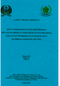 Revitalisasi Pelayanan Kepemudaan Melalui Kemitraan/Strategis Lintas Sektoral Pada Pusat Pemberdayaan Pemuda Dan Olahraga Nasional (PP-PON) (Kementerian Pemuda dan Olah Raga)