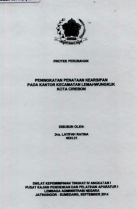 Peningkatan Penataan Kearsipan Pada Kantor Kecamatan Lemahwungkuk Kota Cirebon