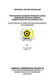 Penyusunan Database Penduduk Lansia Dengan Melibatkan Lembaga Kemasyarakatan Kelurahan (LKK) Di Kelurahan Jati Sari