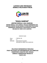 Siaga Sampah (Sistem Kendali Jaga Sampah) Petugas Kebersihan dan Gorong-Gorong dalam rangka Optimalisasi Pelayanan Kebersihan Lingkungan di Kelurahan Palasari Kecamatan Cibiru Kota Bandung