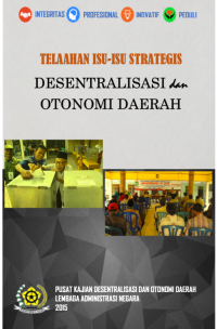 Telaahan Isu Isu Strategis Desentralisasi Dan Otonomi Daerah