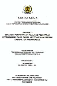 PASUPATI; Strategi Peningkatan Kualitas Pelayanan Kepegawaian Pada Badan Kepegawaian Daerah Kabupaten Karangasem