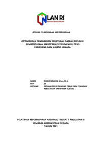 Optimalisasi Penegakan Peraturan Daerah Melalui Pembentukan Sekretariat PPNS Menuju PPNS Paripurna Dan Subang Jawarat (Satuan Polisi Pamong Praja dan Pemadam Kebakaran Kabupaten Subang)