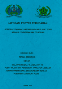 Strategi Peningkatan Kinerja Densus 88 At Polri Melalui Pendidikan Dan Pelatihan (KASUBBAGBIN PUAN BAGBAN OPS Kepolisian Negara Republik Indonesia)