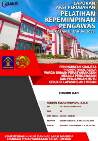 Peningkatan Kualitas Produk Hasil Kerja Warga Binaan Pemasyarakatan Melalui Pengawasan dan Penjaminan Mutu Kerja di Lapas Kelas 1 Medan Kantor Wilayah Sumatera Utara Kementerian Hukum dan Hak Asasi Manusia