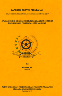 Aplikasi Single Sign On Pengelolaan Bandwidth Internet Di Lingkungan Pemerintah Kota Bandung (Dinas Komunikasi dan Informatika)