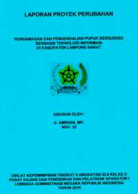 Pengawasan Dan Pengendalian Pupuk Bersubsidi Berbasis Teknologi Informasi Di Kabupaten Lampung Barat (Dinas Pertanian)