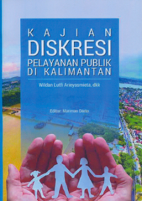 Kajian Diskresi Pelayanan Publik Di Kalimantan