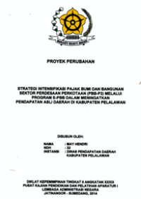 Strategi Intensifikasi Pajak Bumi Dan Bangunan Sektor Perdesaan Perkotaan (PBB-P2) Melalui Program e-PBB Dalam Meningkatkan Pendapatan Asli Daerah Di Kabupaten Pelalawan (Dinas Pendapatan Daerah)